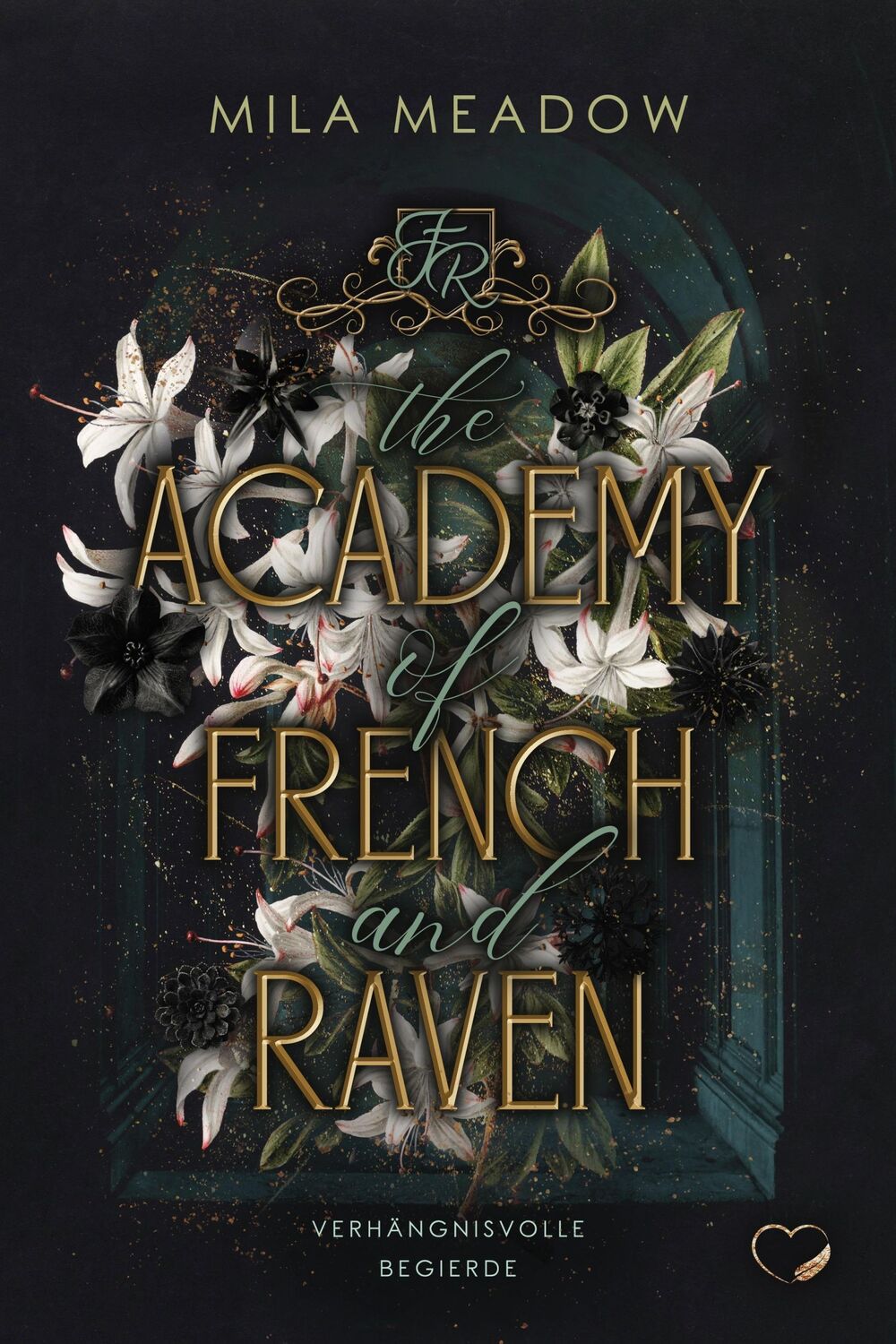 Cover: 9783989420915 | The Academy of French and Raven | Mila Meadow | Taschenbuch | 400 S.