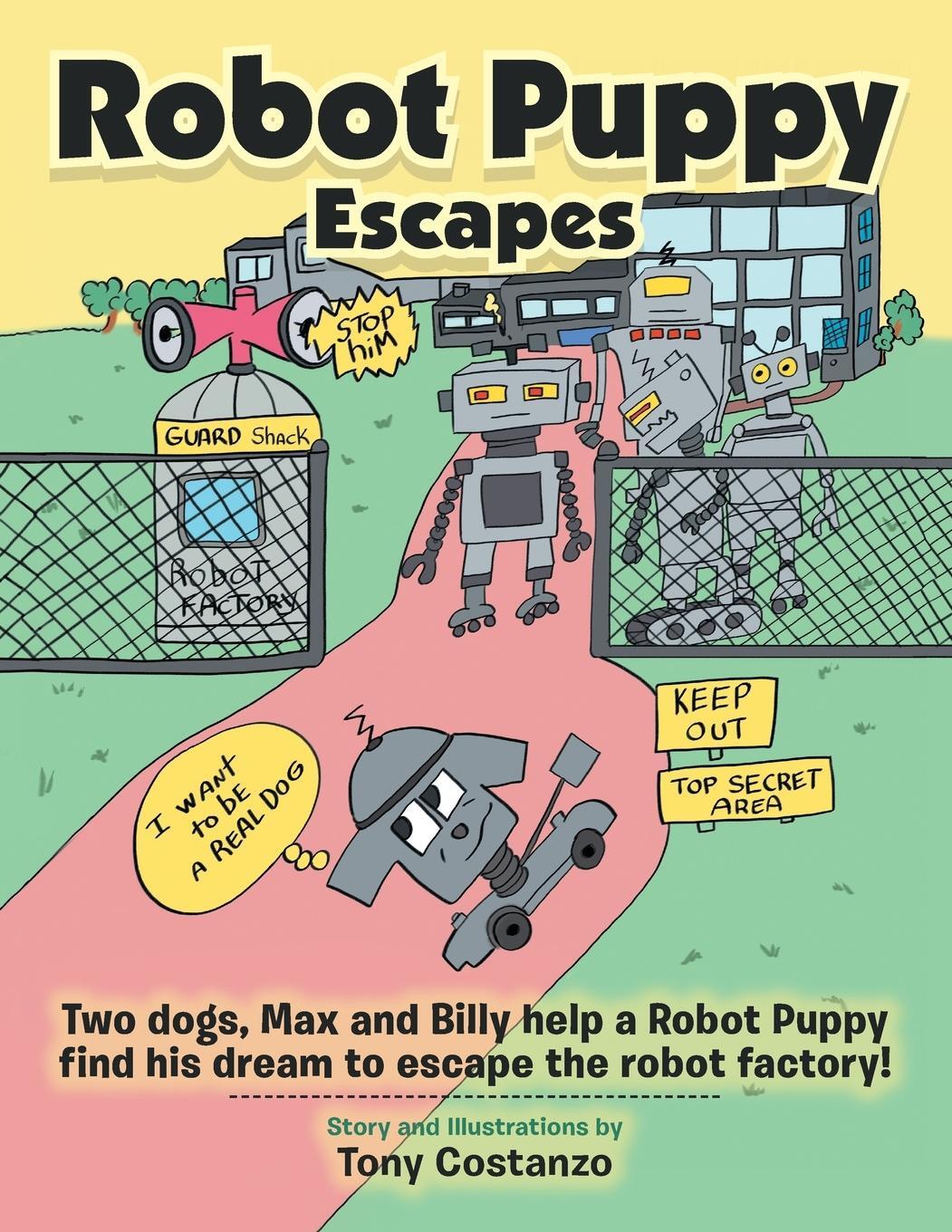 Cover: 9781796085624 | Robot Puppy Escapes | Tony Costanzo | Taschenbuch | Paperback | 2020