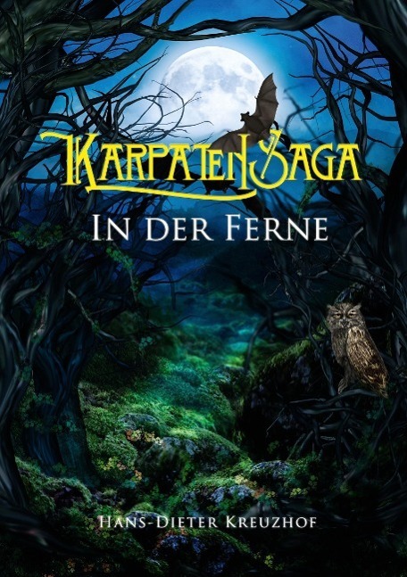 Cover: 9783732356096 | Karpatensaga | In der Ferne | Hans D Kreuzhof | Taschenbuch