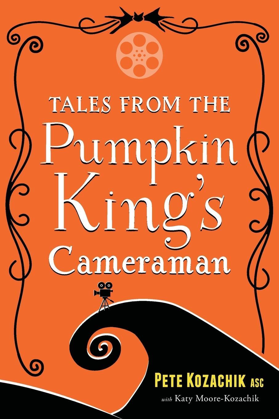 Cover: 9781632993793 | Tales from the Pumpkin King's Cameraman | Pete Kozachik | Taschenbuch