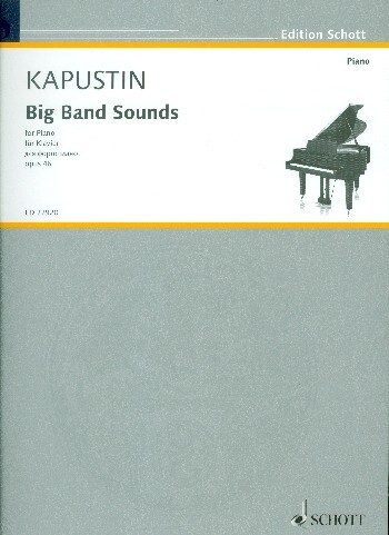 Cover: 9790001177962 | Big Band Sounds Op. 46 | Nikolai Kapustin | Buch | 2018 | Schott Music