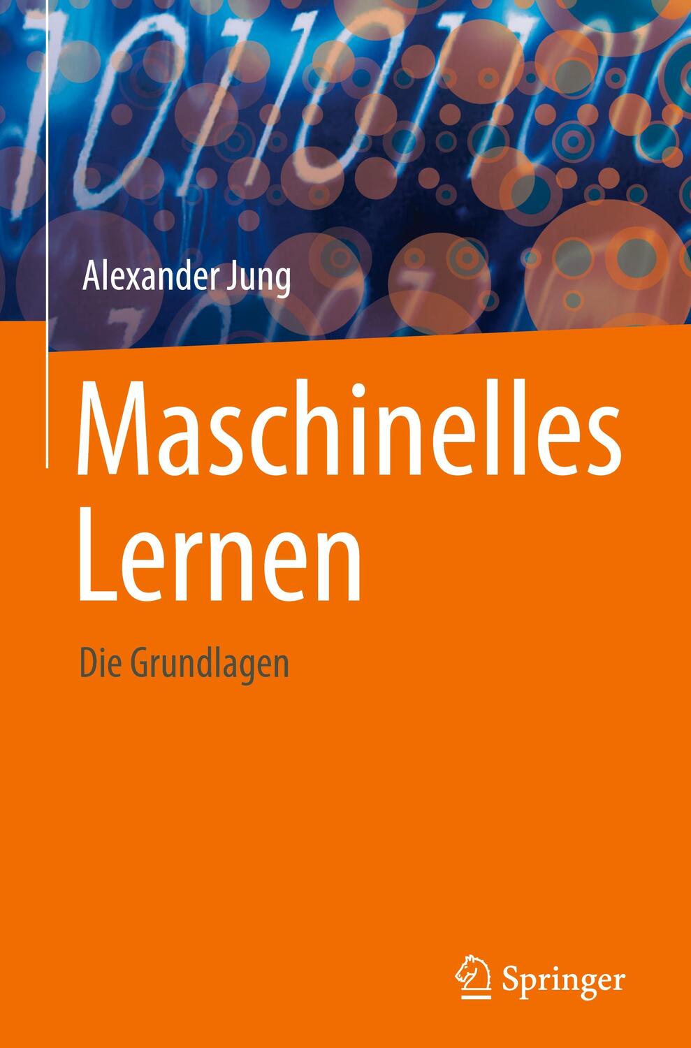 Cover: 9789819979714 | Maschinelles Lernen | Die Grundlagen | Alexander Jung | Buch | xv