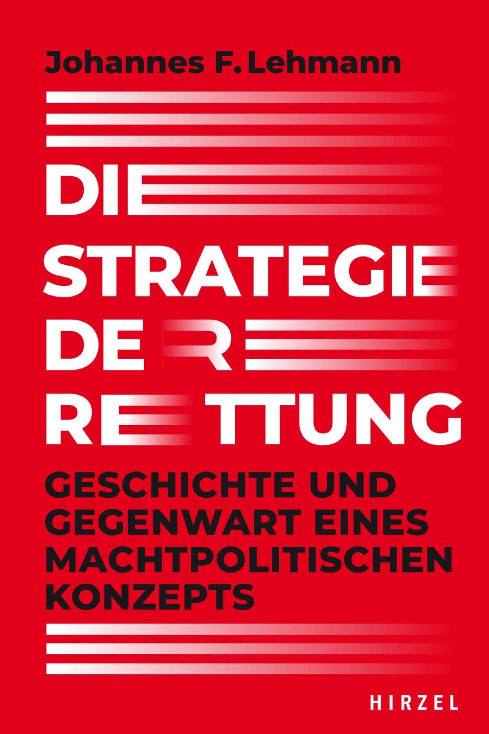 Cover: 9783777629100 | Die Strategie der Rettung | Johannes F. Lehmann | Buch | 232 S. | 2024