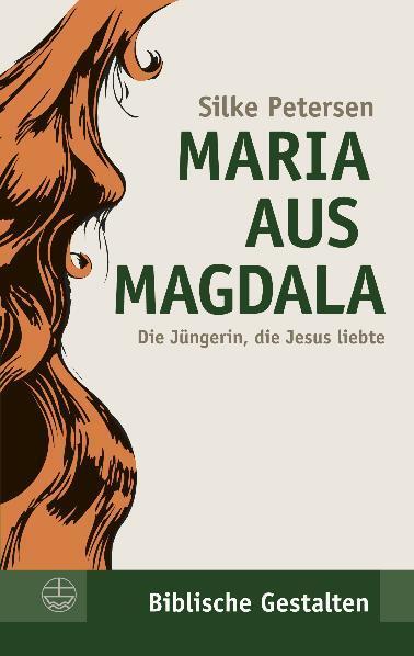 Cover: 9783374028405 | Maria aus Magdala | Die Jüngerin, die Jesus liebte | Silke Petersen