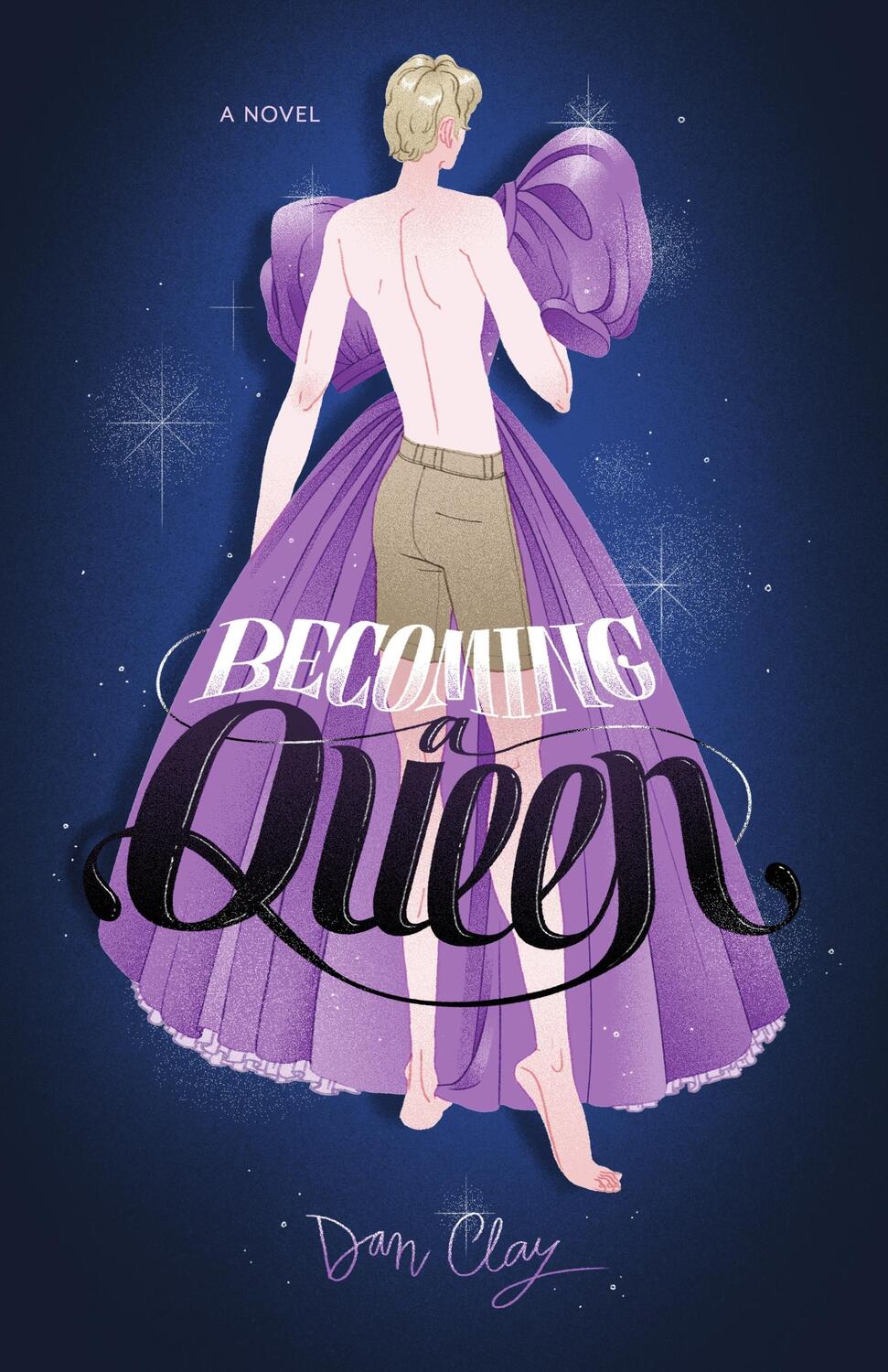 Cover: 9781250843098 | Becoming a Queen | Dan Clay | Buch | Gebunden | Englisch | 2023