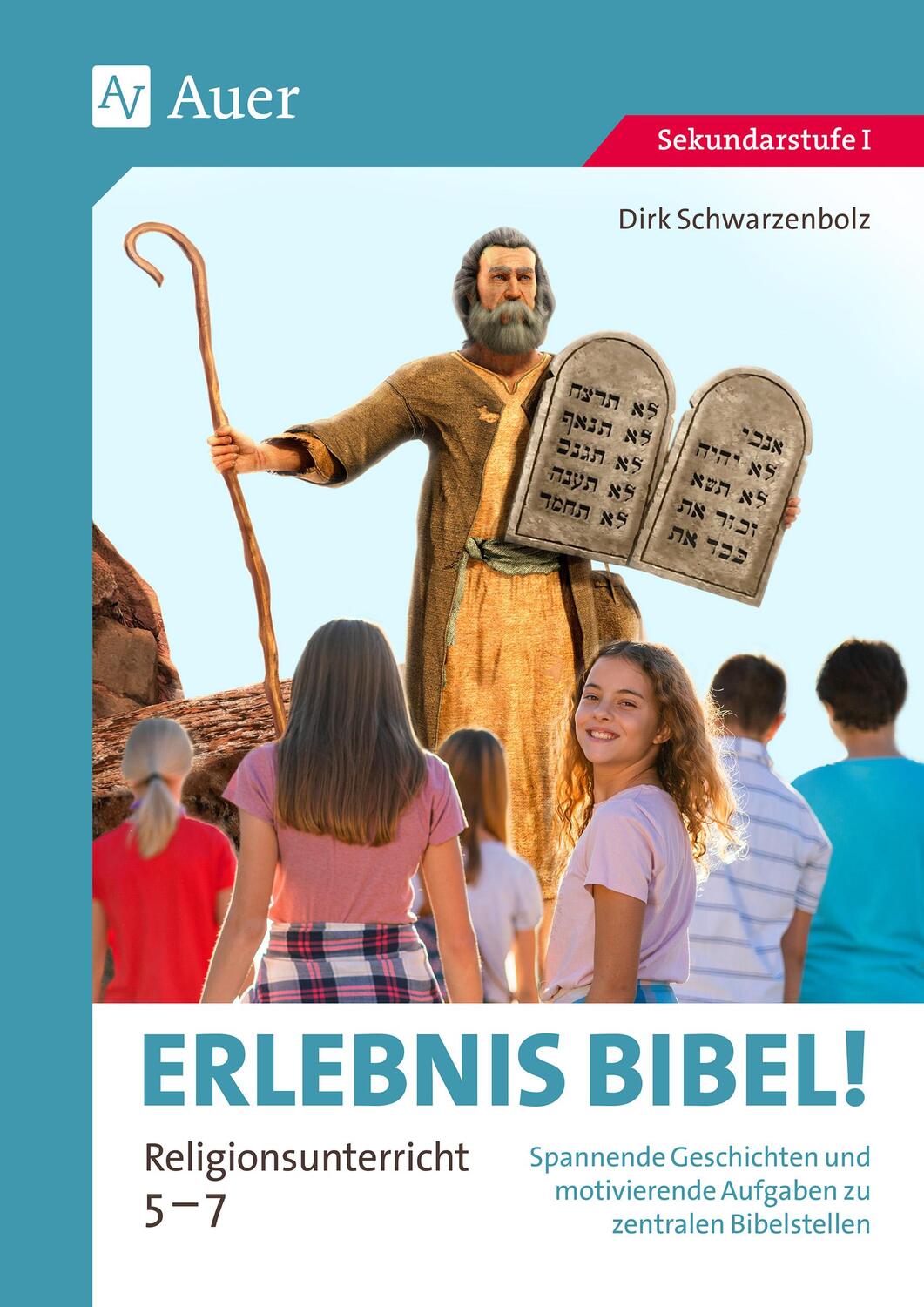 Cover: 9783403087915 | Erlebnis Bibel Religionsunterricht 5-7 | Dirk Schwarzenbolz | 68 S.