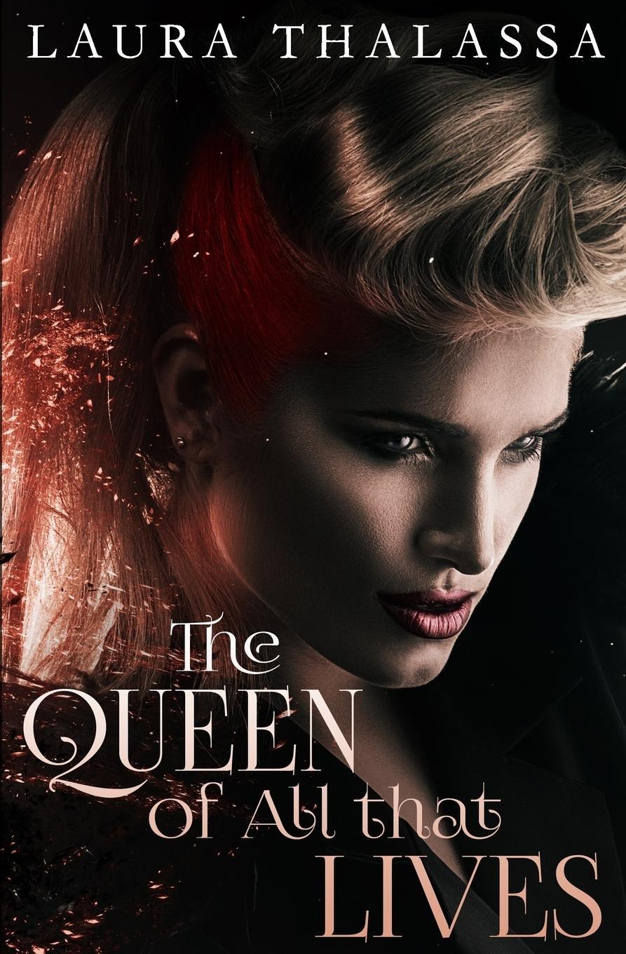Cover: 9781942662167 | The Queen of All that Lives | Laura Thalassa | Taschenbuch | Paperback