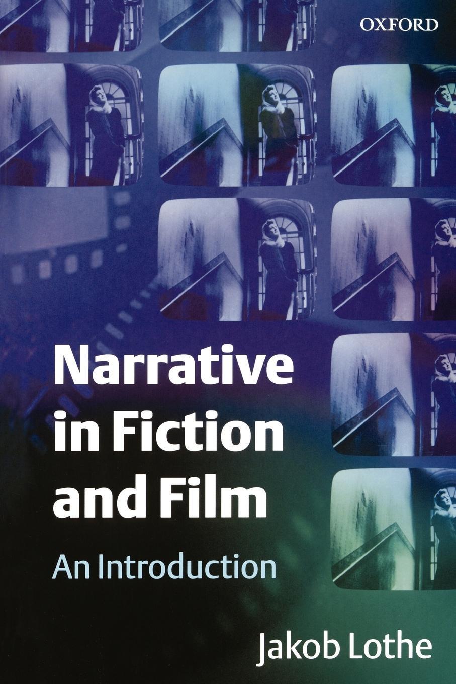 Cover: 9780198752325 | Narrative in Fiction and Film | An Introduction | Jakob Lothe | Buch