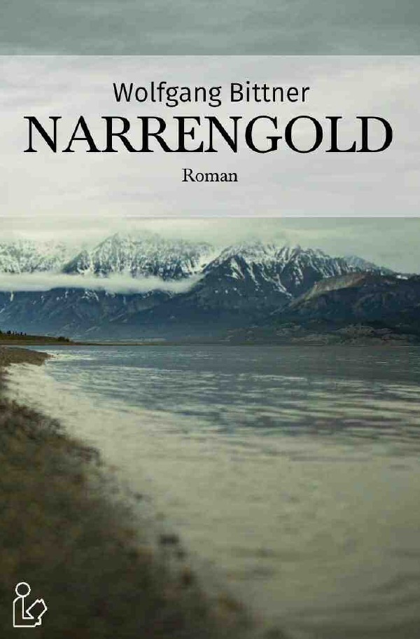 Cover: 9783758412066 | Narrengold | Abenteuer mit Goldsuchern und Indianern in Kanada | Buch