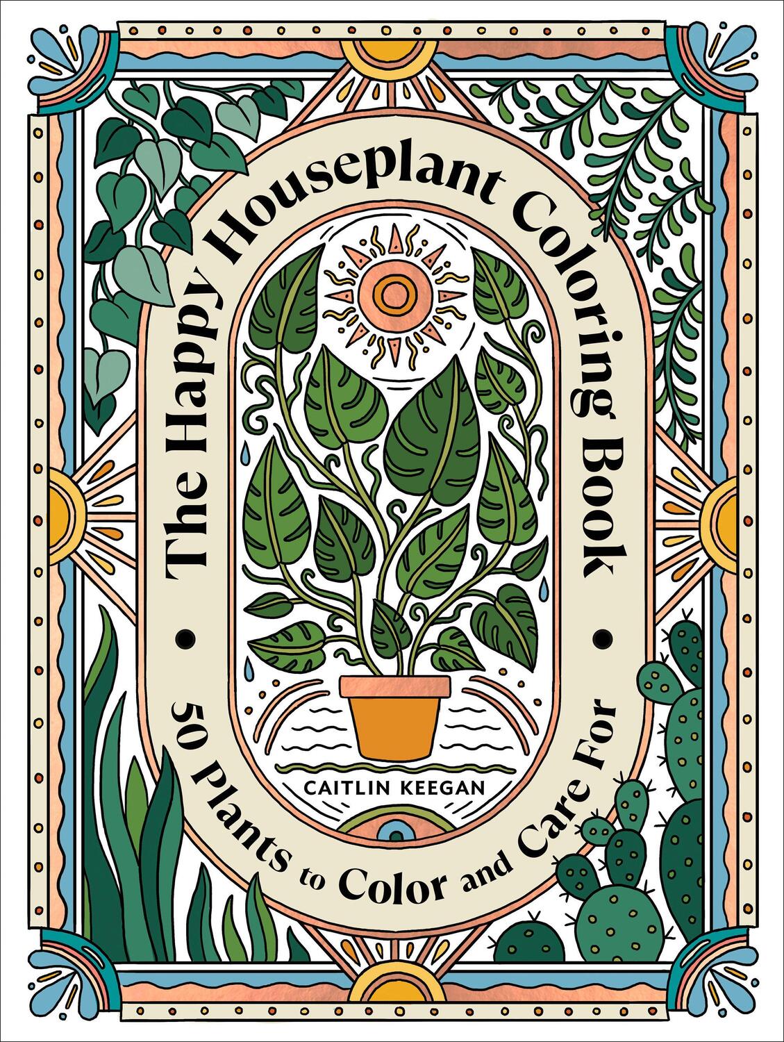 Cover: 9780593578803 | The Happy Houseplant Coloring Book: 50 Plants to Color and Care...