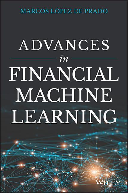 Cover: 9781119482086 | Advances in Financial Machine Learning | Marcos Lopez de Prado | Buch