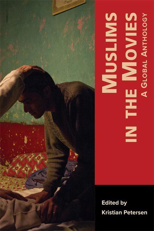 Cover: 9780674257788 | Muslims in the Movies | A Global Anthology | Kristian Petersen | Buch