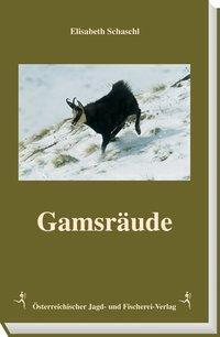 Cover: 9783852080437 | Gamsräude | Elisabeth Schaschl | Buch | 160 S. | Deutsch | 2003