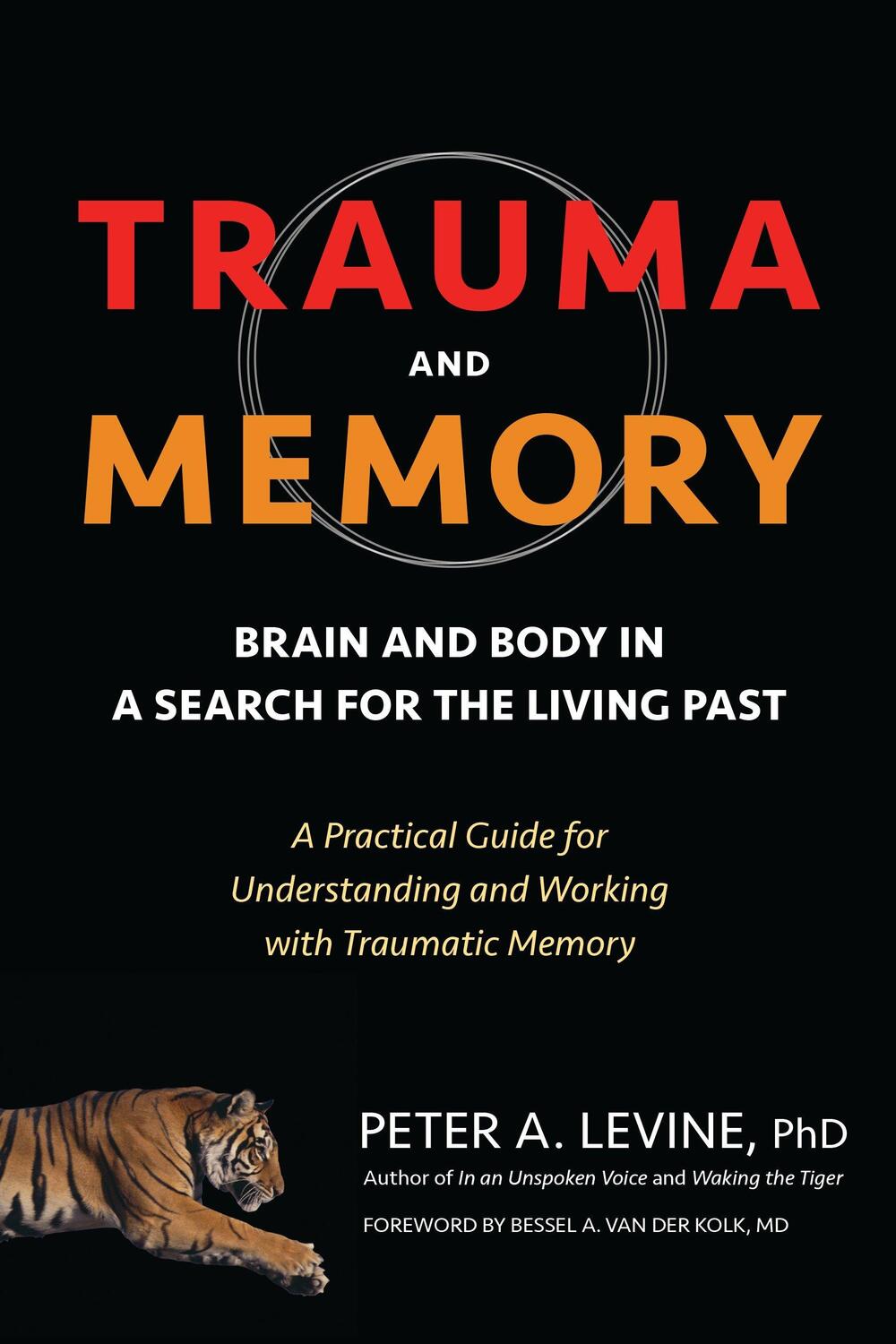 Cover: 9781583949948 | Trauma and Memory: Brain and Body in a Search for the Living Past:...