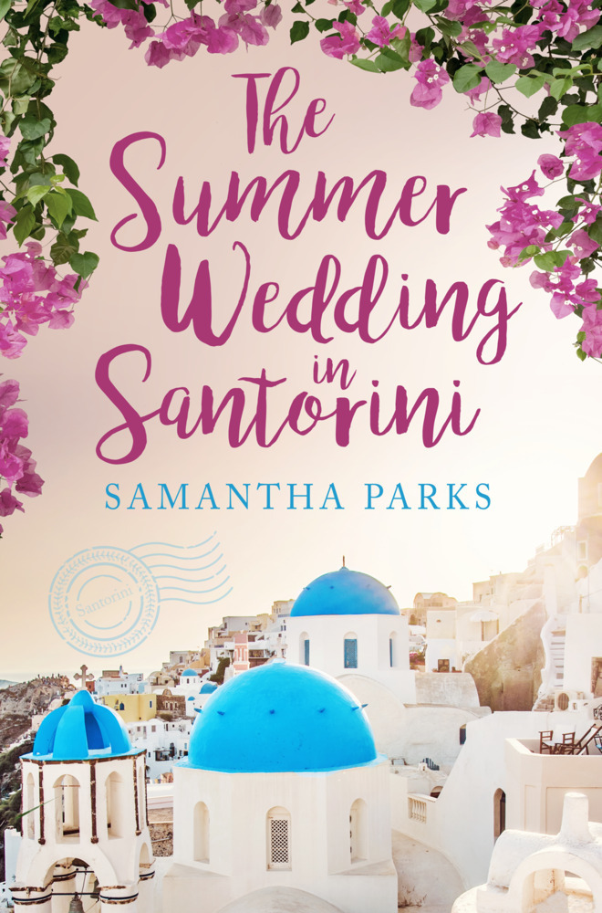 Cover: 9780008418106 | The Summer Wedding in Santorini | Samantha Parks | Taschenbuch | 2023