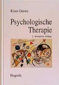 Cover: 9783801713690 | Psychologische Therapie | Klaus Grawe | Buch | XX | Deutsch | 2000