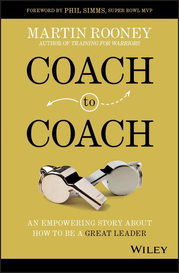 Cover: 9781119662198 | Coach to Coach | An Empowering Story About How to Be a Great Leader