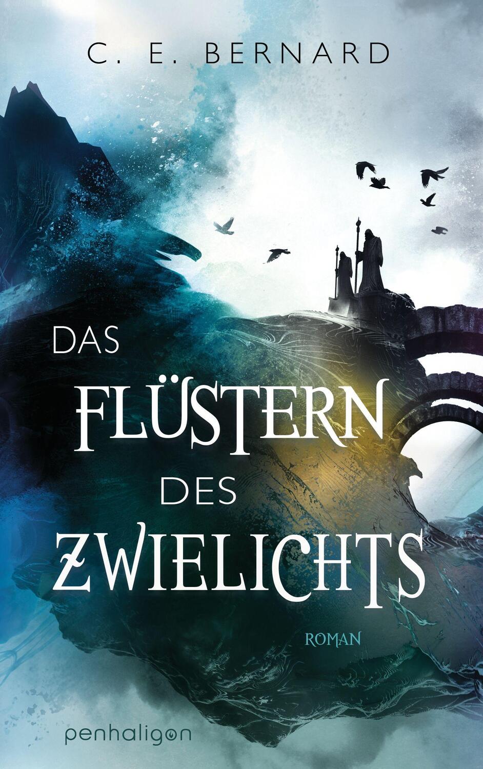 Cover: 9783764532642 | Das Flüstern des Zwielichts | Roman | C. E. Bernard | Taschenbuch