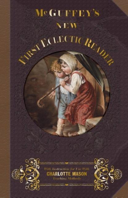 Cover: 9781613220023 | McGuffey's New First Eclectic Reader | William Holmes Mcguffey | Buch