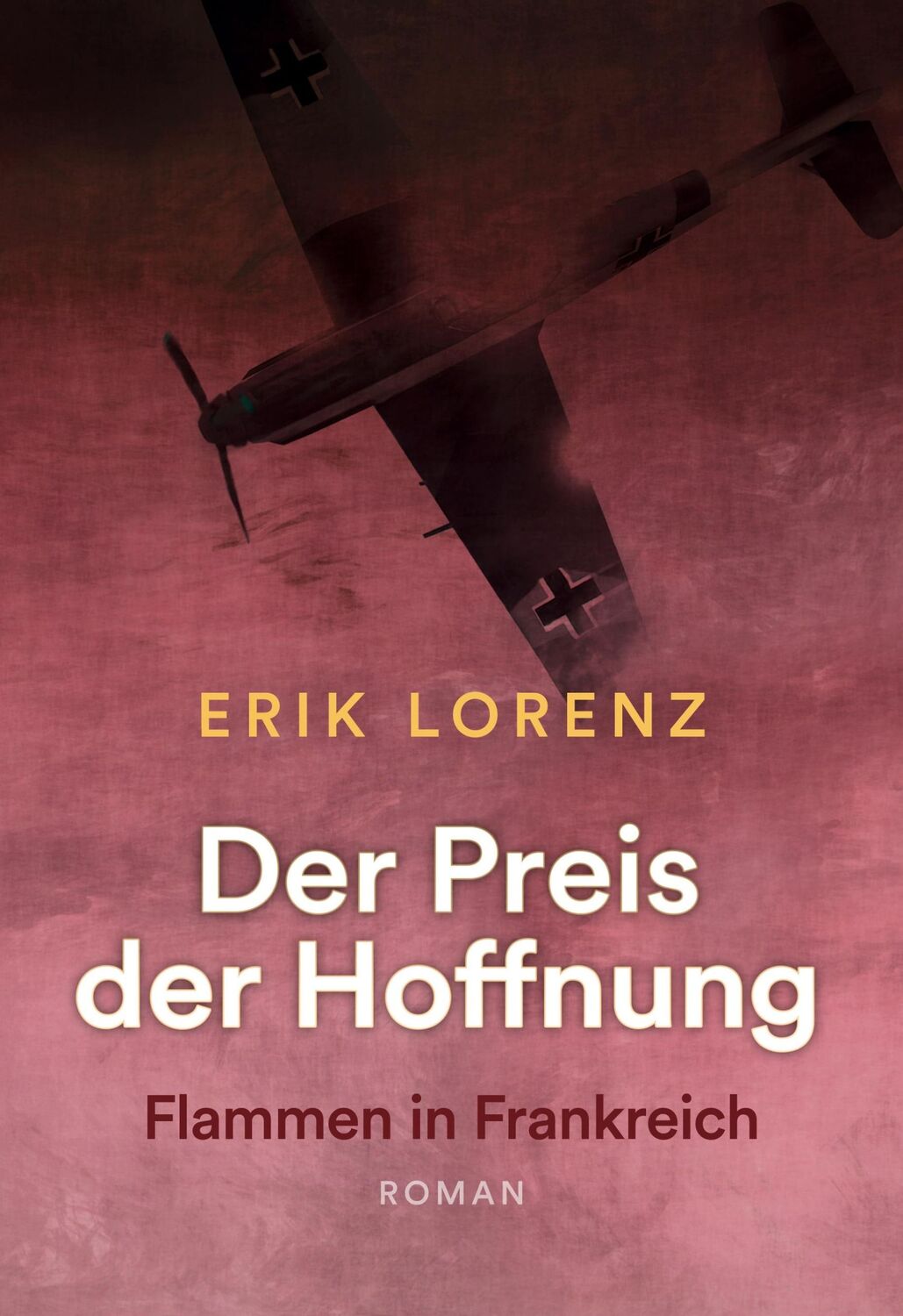 Cover: 9783756873845 | Der Preis der Hoffnung, Teil 2 | Flammen in Frankreich | Erik Lorenz