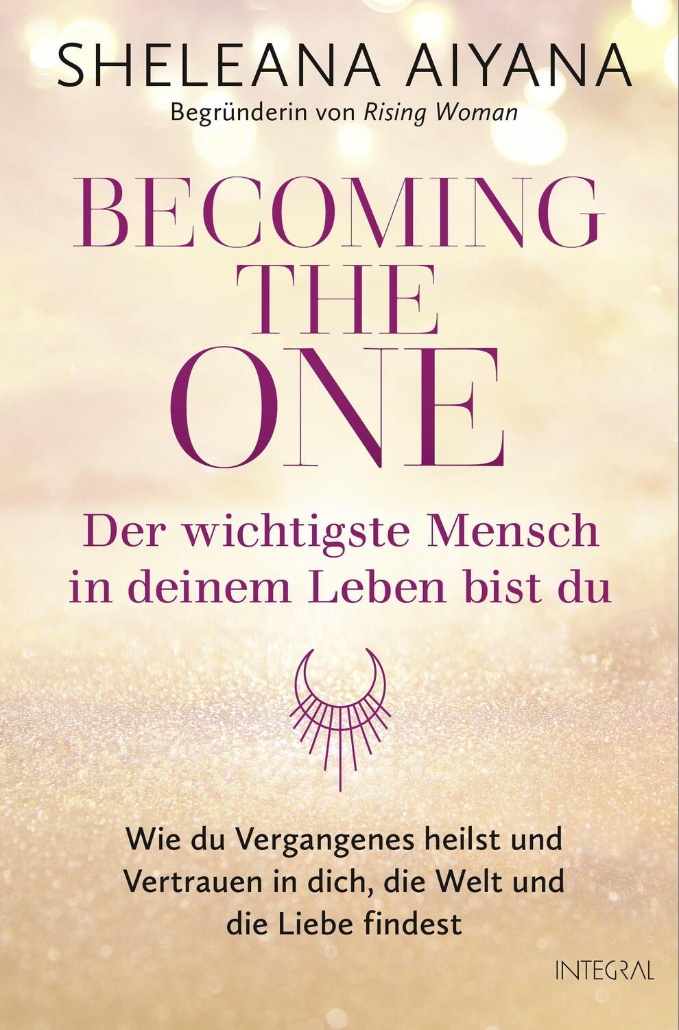 Cover: 9783778793183 | Becoming the One - Der wichtigste Mensch in deinem Leben bist du