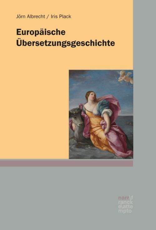 Cover: 9783823382553 | Europäische Übersetzungsgeschichte | Jörn Albrecht (u. a.) | Buch