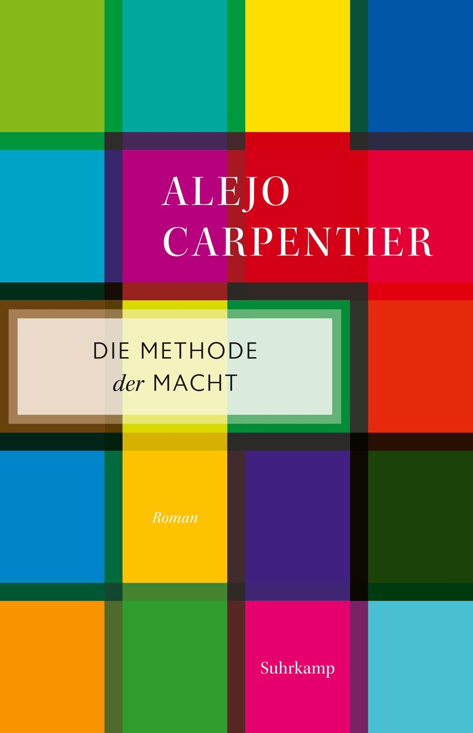 Cover: 9783518472057 | Die Methode der Macht | Roman | Alejo Carpentier | Taschenbuch | 2021