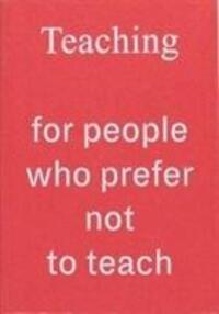 Cover: 9781907840128 | Teaching For People Who Prefer Not To Teach | Bayerdoerfer (u. a.)