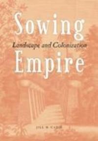 Cover: 9780816640966 | Sowing Empire | Landscape And Colonization | Jill H. Casid | Buch
