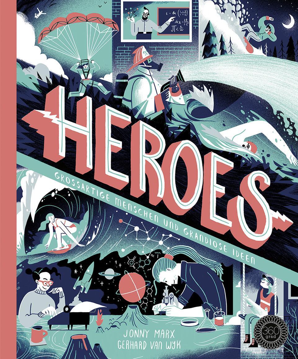 Cover: 9783961850006 | HEROES | Großartige Menschen und grandiose Ideen | Jonny Marx | Buch