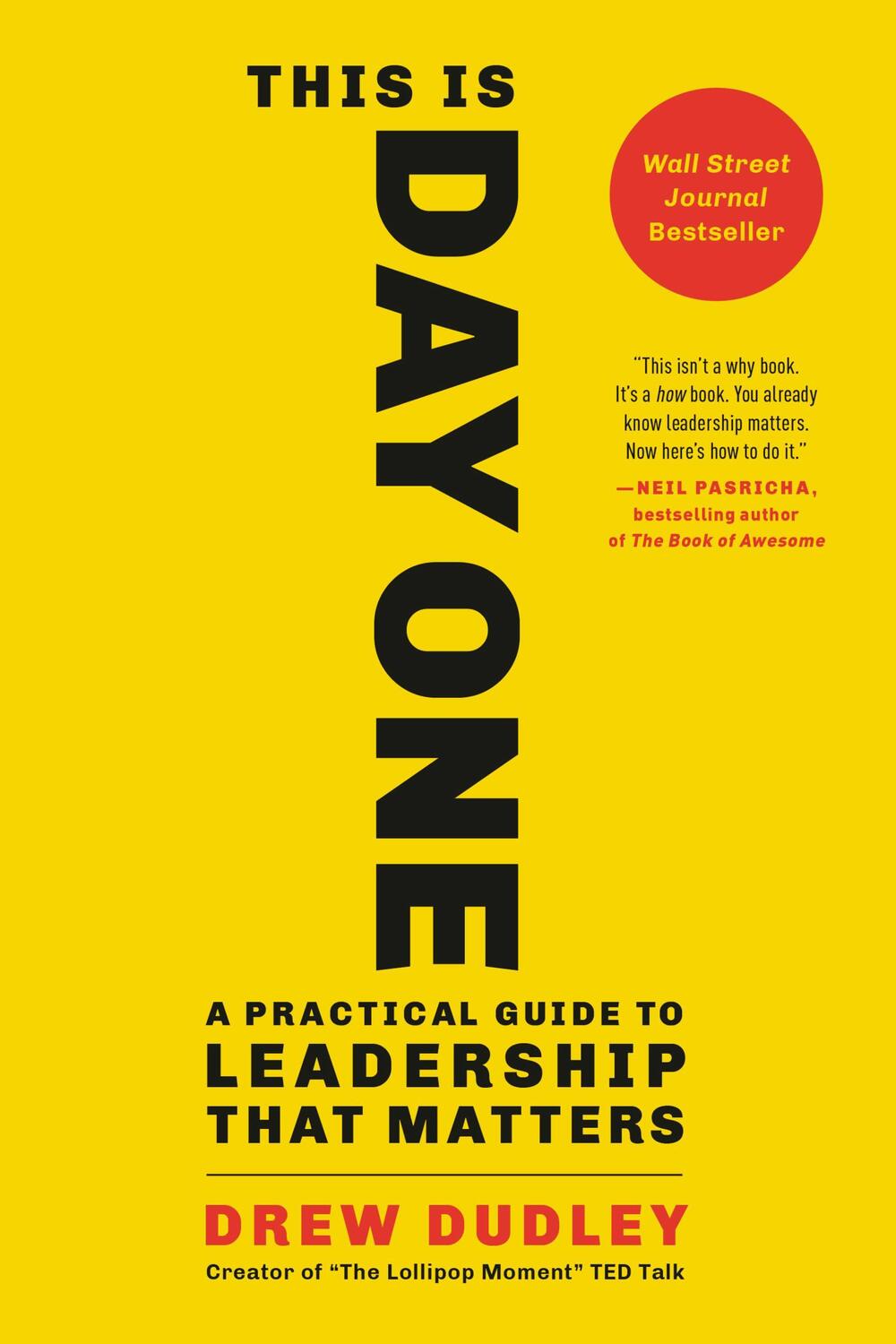 Cover: 9780316522991 | This Is Day One: A Practical Guide to Leadership That Matters | Dudley