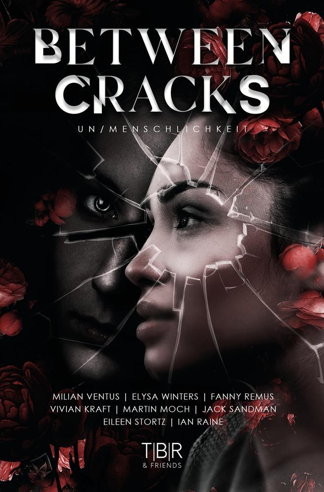 Cover: 9783757968731 | Between Cracks | UN/MENSCHLICHKEIT | Fanny Remus (u. a.) | Taschenbuch