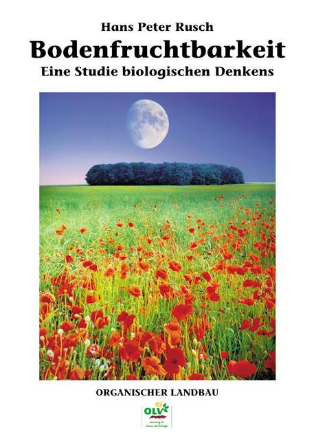 Cover: 9783922201458 | Bodenfruchtbarkeit | Eine Studie biologischen Denkens | Rusch | Buch