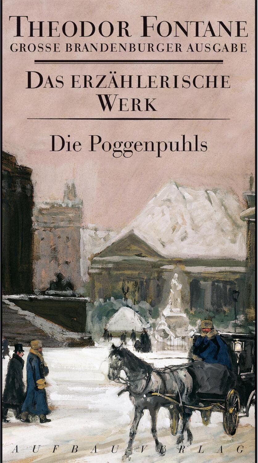 Cover: 9783351031282 | Das erzählerische Werk 16. Die Poggenpuhls | Theodor Fontane | Buch