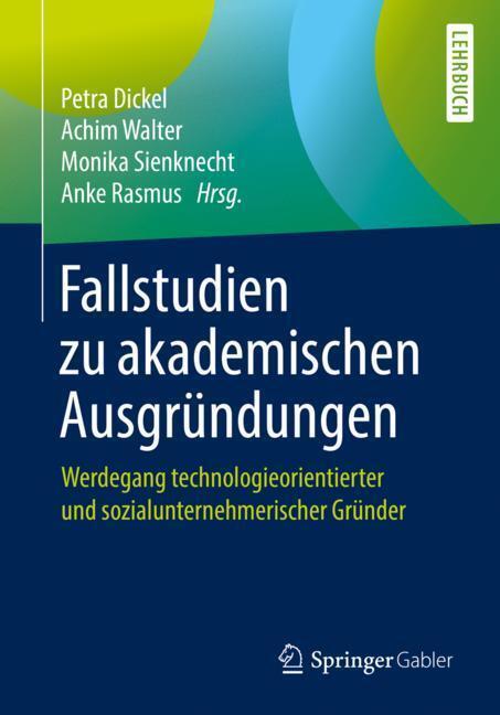 Cover: 9783658256999 | Fallstudien zu akademischen Ausgründungen | Petra Dickel (u. a.) | XV