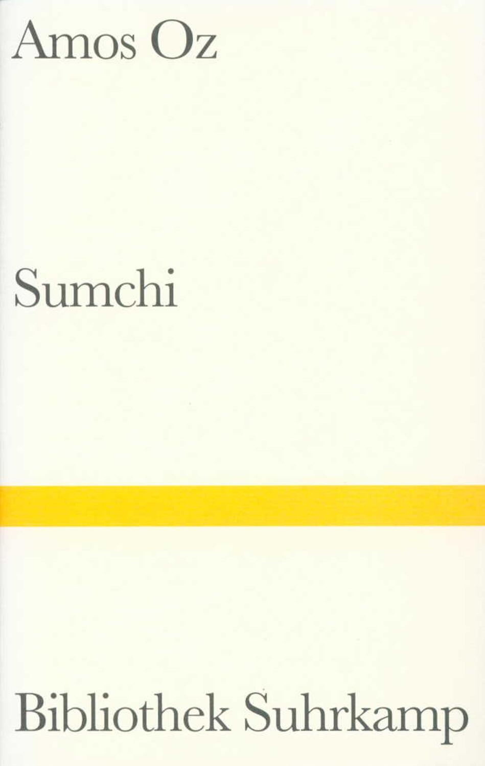 Cover: 9783518223475 | Sumchi | Eine wahre Geschichte über Liebe und Abenteuer | Amos Oz