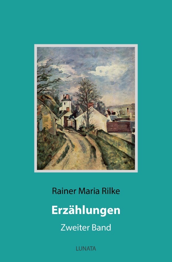 Cover: 9783753133140 | Erzählungen | Zweiter Band | Rainer Maria Rilke | Taschenbuch | 264 S.