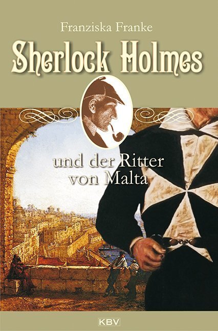 Cover: 9783954411924 | Sherlock Holmes und der Ritter von Malta | Franziska Franke | Buch