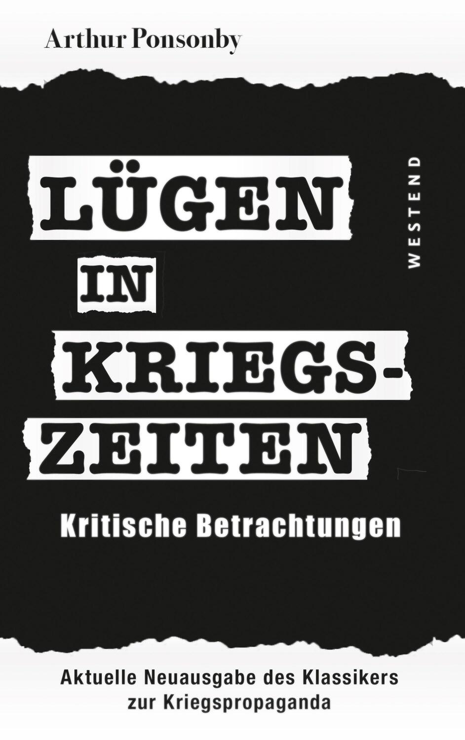 Cover: 9783864893872 | Lügen in Kriegszeiten | Kritische Betrachtungen | Arthur Ponsonby