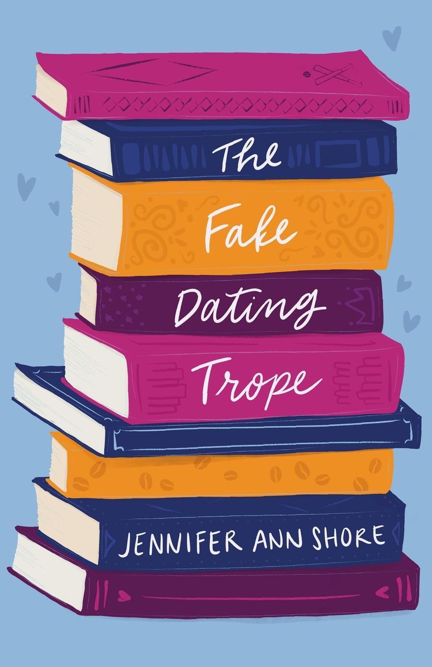 Cover: 9798985992816 | The Fake Dating Trope | Jennifer Ann Shore | Taschenbuch | Paperback
