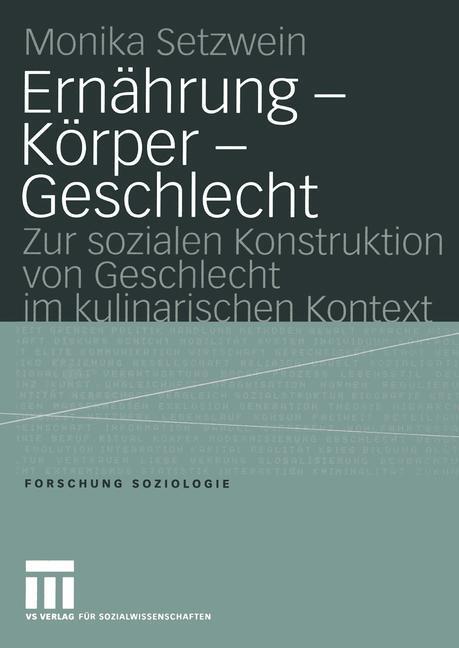 Cover: 9783810041227 | Ernährung ¿ Körper ¿ Geschlecht | Monika Setzwein | Taschenbuch | 2004