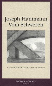 Cover: 9783446165403 | Vom Schweren | Ein geheimes Thema der Moderne, Edition Akzente | Buch