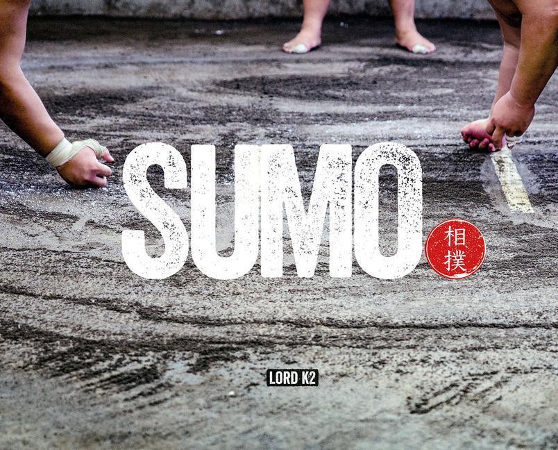 Cover: 9781781454633 | Sumo | Lord K2 | Buch | Gebunden | Englisch | 2022 | GMC Publications