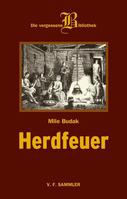 Cover: 9783853653418 | Herdfeuer | Die vergessene Bibliothek | Mile Budak | Buch | 960 S.