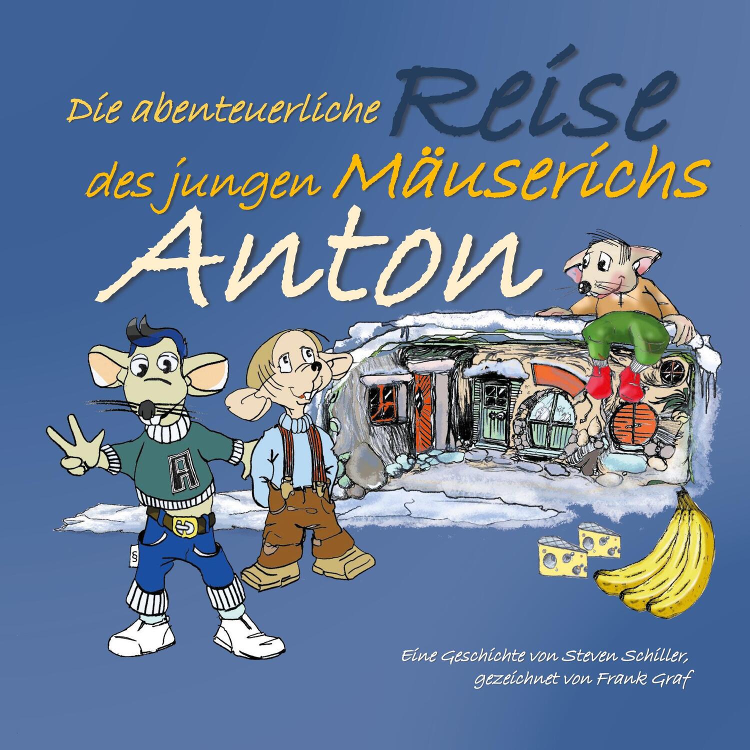 Cover: 9783347226418 | Anton | Die abenteuerliche Reise des jungen Mäuserichs | Schiller