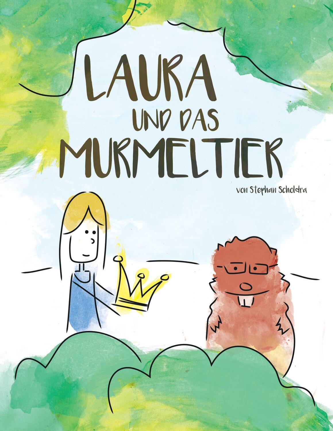 Cover: 9783741266980 | Laura und das Murmeltier | Stephan Scholdra | Taschenbuch