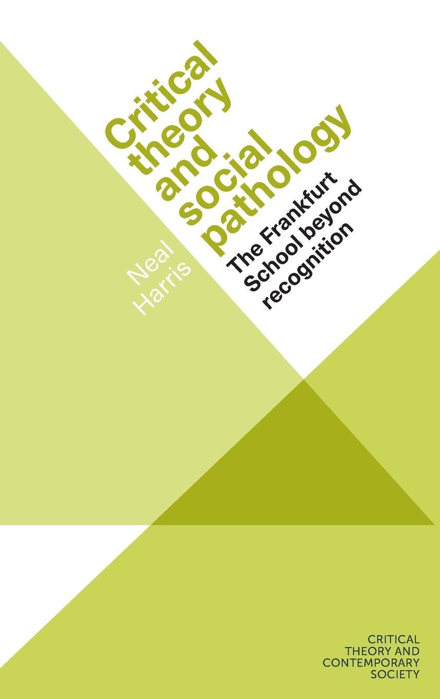 Cover: 9781526154736 | Critical theory and social pathology | Neal Harris | Buch | Gebunden