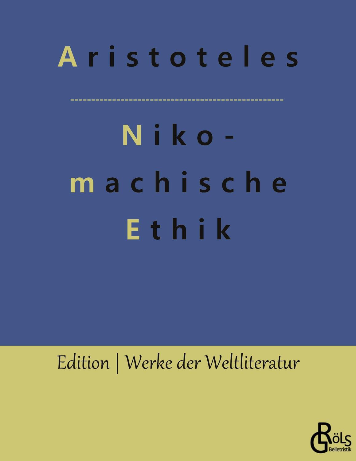 Cover: 9783966373197 | Nikomachische Ethik | Aristoteles | Taschenbuch | Paperback | 256 S.