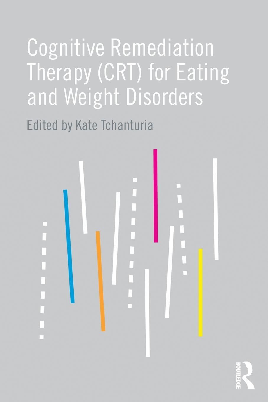 Cover: 9781138794030 | Cognitive Remediation Therapy (CRT) for Eating and Weight Disorders