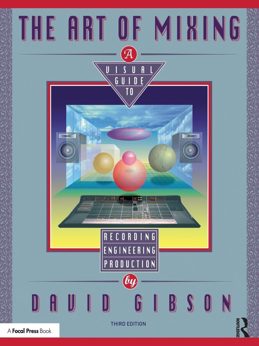 Cover: 9780815369493 | The Art of Mixing | David Gibson | Taschenbuch | Paperback | Englisch